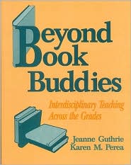 Beyond Book Buddies: Interdisciplinary Teaching Across the Grades