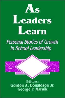As Leaders Learn: Personal Stories of Growth in School Leadership