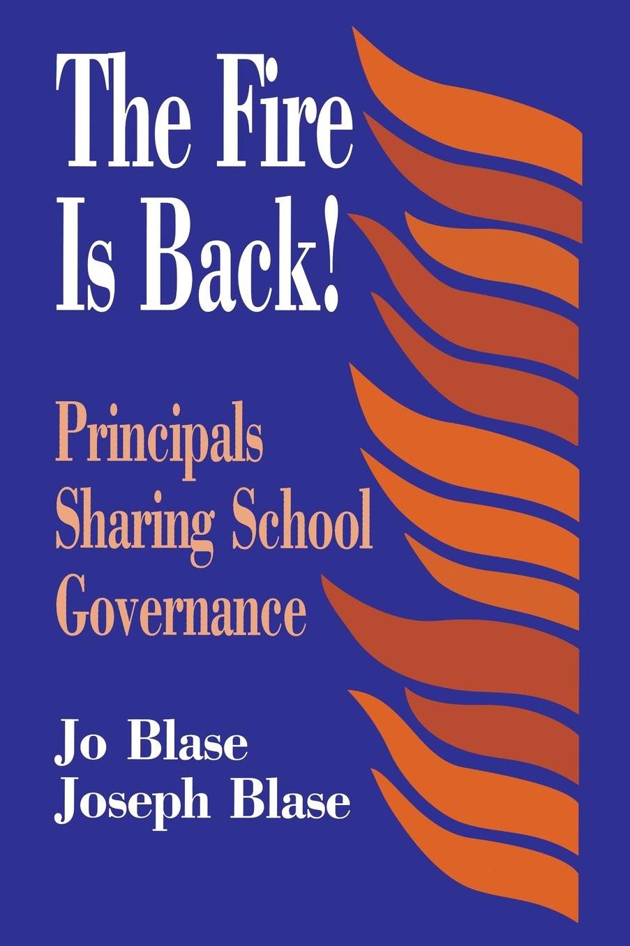 The Fire Is Back!: Principals Sharing School Governance