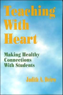 Teaching With Heart: Making Healthy Connections With Students