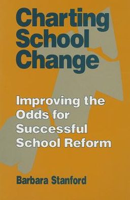 Charting School Change: Improving the Odds for Successful School Reform