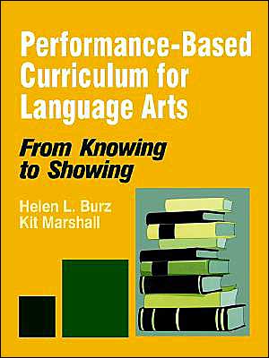 Performance-Based Curriculum for Language Arts: From Knowing to Showing