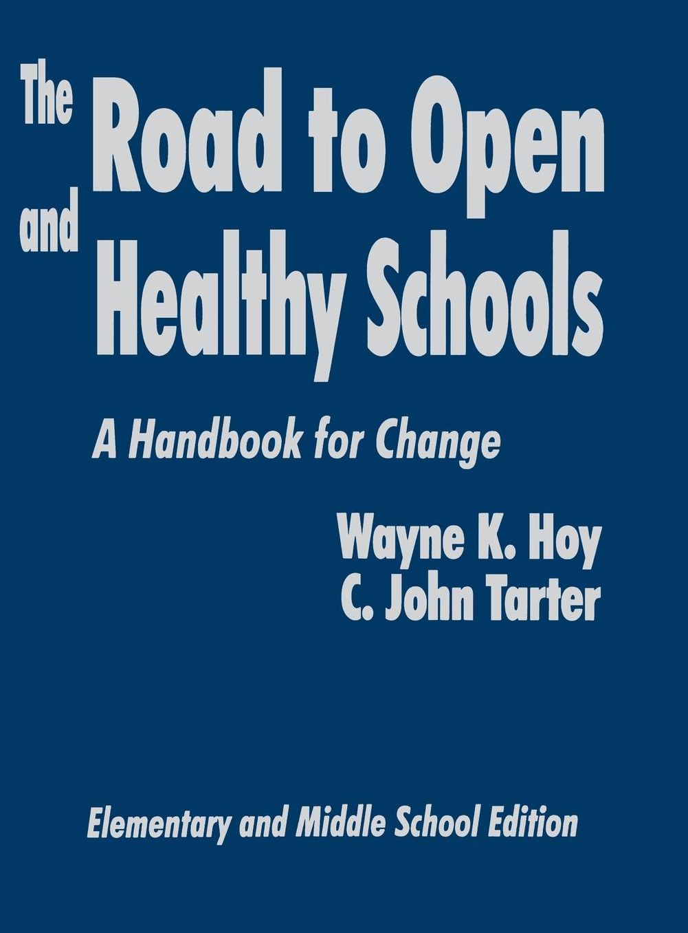 The Road to Open and Healthy Schools: A Handbook for Change, Elementary and Middle School Edition