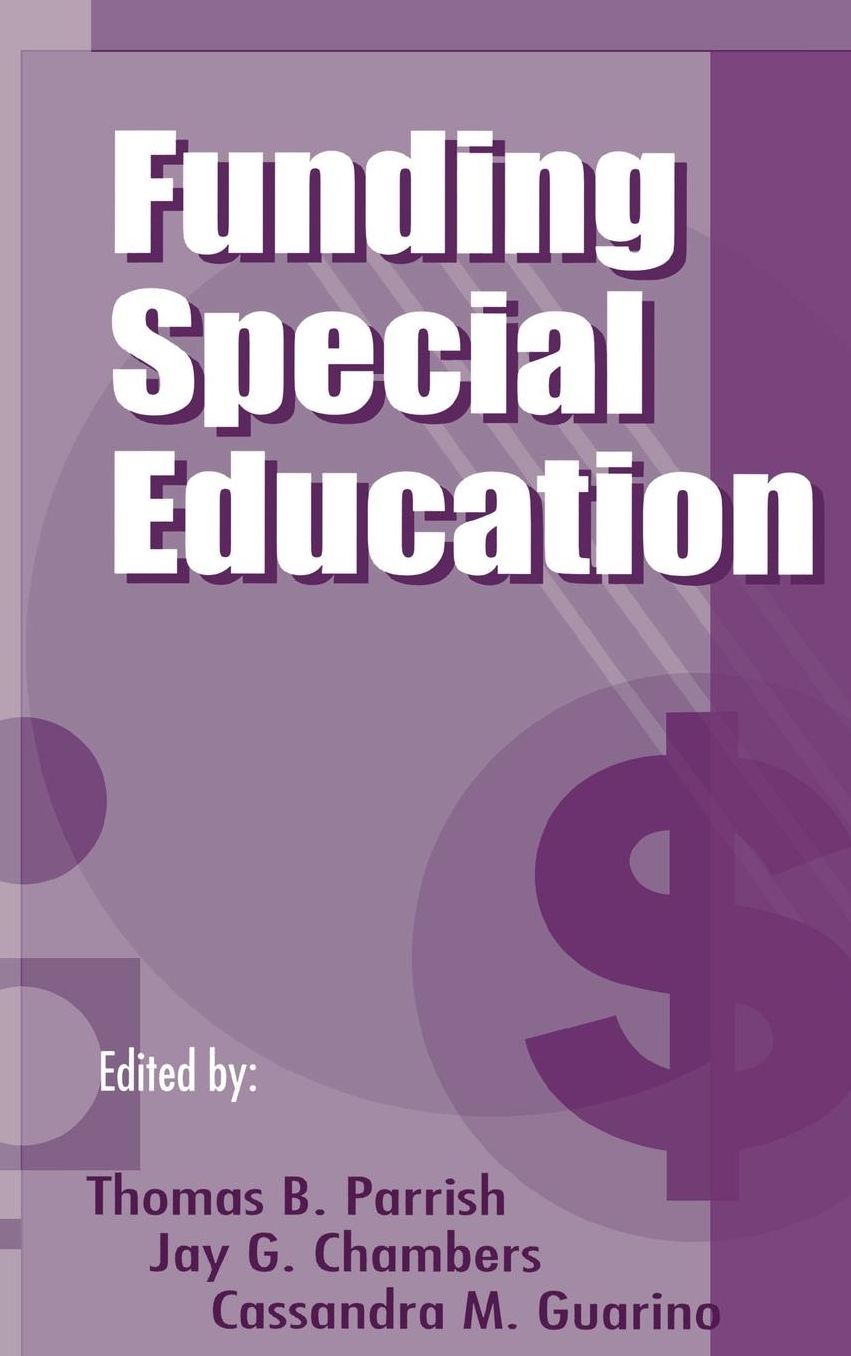 Funding Special Education: 19th Annual Yearbook of the American Education Finance Association 1998