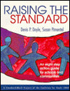Raising the Standard: An Eight-Step Action Guide for Schools and Communities