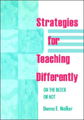 Strategies for Teaching Differently: On the Block or Not
