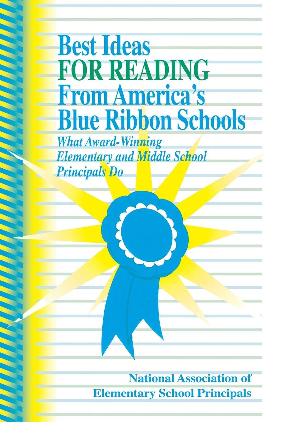 Best Ideas for Reading From America's Blue Ribbon Schools: What Award-Winning Elementary and Middle School Principals Do