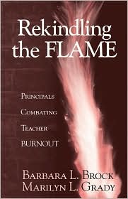 Rekindling the Flame: Principals Combating Teacher Burnout