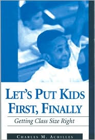 Let's Put Kids First, Finally: Getting Class Size Right