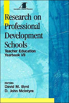 Research on Professional Development Schools: Teacher Education Yearbook VII