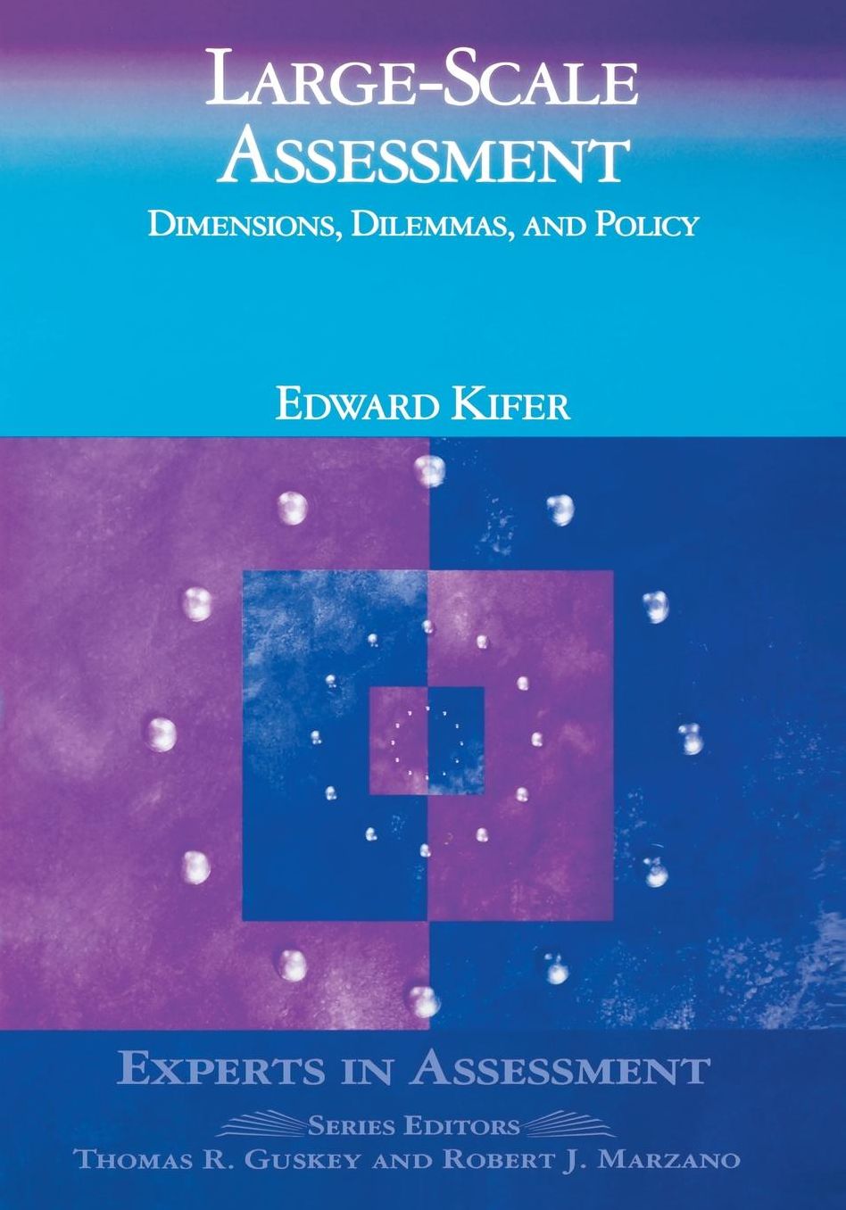 Large-Scale Assessment: Dimensions, Dilemmas, and Policy