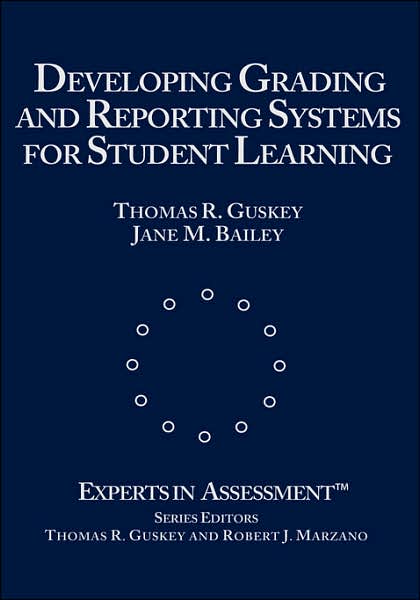 Developing Grading and Reporting Systems for Student Learning
