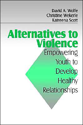 Alternatives to Violence: Empowering Youth To Develop Healthy Relationships