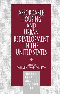 Affordable Housing and Urban Redevelopment in the United States: Learning from Failure and Success