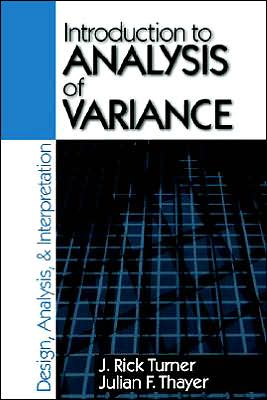 Introduction to Analysis of Variance: Design, Analyis & Interpretation