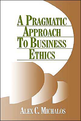 A Pragmatic Approach to Business Ethics
