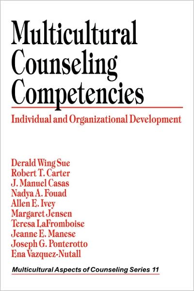 Multicultural Counseling Competencies: Individual and Organizational Development