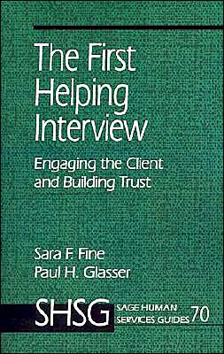 The First Helping Interview: Engaging the Client and Building Trust