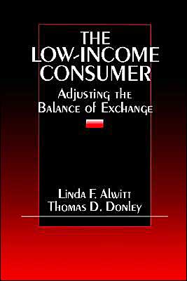 The Low-Income Consumer: Adjusting the Balance of Exchange