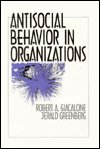Antisocial Behavior in Organizations