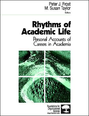 Rhythms of Academic Life: Personal Accounts of Careers in Academia