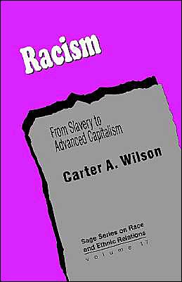 Racism: From Slavery to Advanced Capitalism