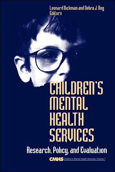 Children's Mental Health Services: Research, Policy, and Evaluation