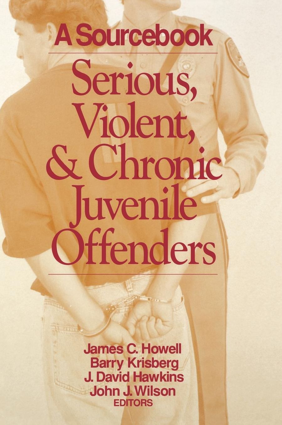 Serious, Violent, and Chronic Juvenile Offenders: A Sourcebook