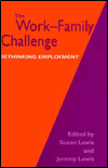 The Work-Family Challenge: Rethinking Employment