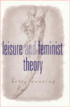 Leisure and Feminist Theory