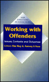Working with Offenders: Issues, Contexts and Outcomes