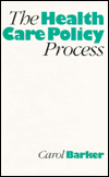 The Health Care Policy Process