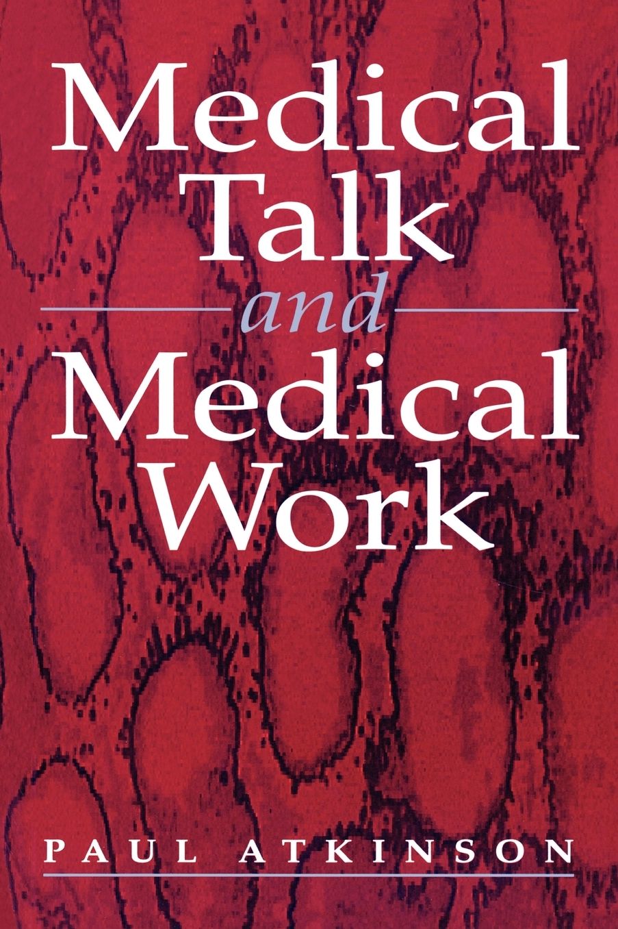 Medical Talk and Medical Work