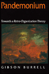 Pandemonium: Towards a Retro-Organization Theory