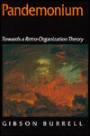 Pandemonium: Towards a Retro-Organization Theory