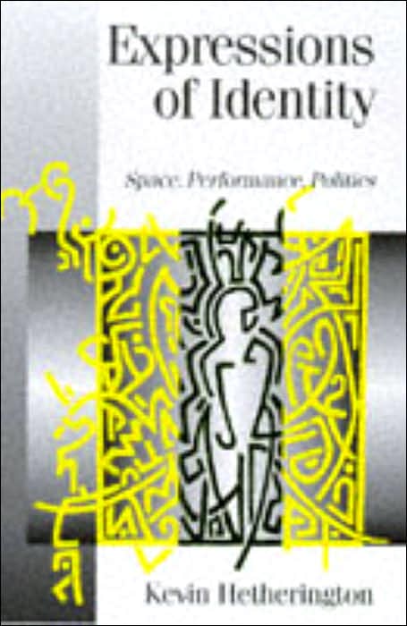 Expressions of Identity: Space, Performance, Politics
