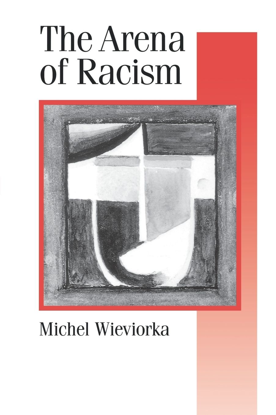 The Arena of Racism