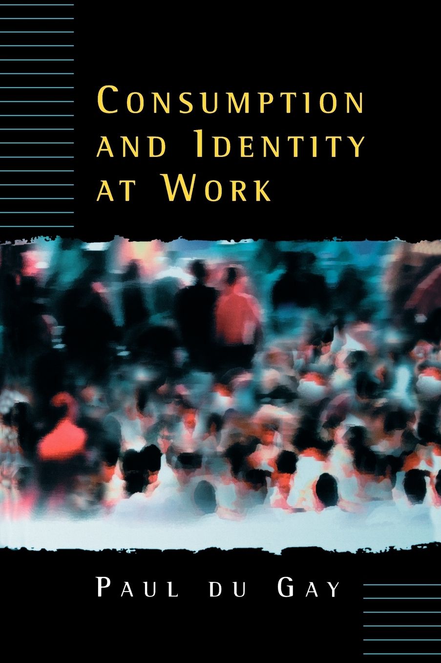 Consumption and Identity at Work