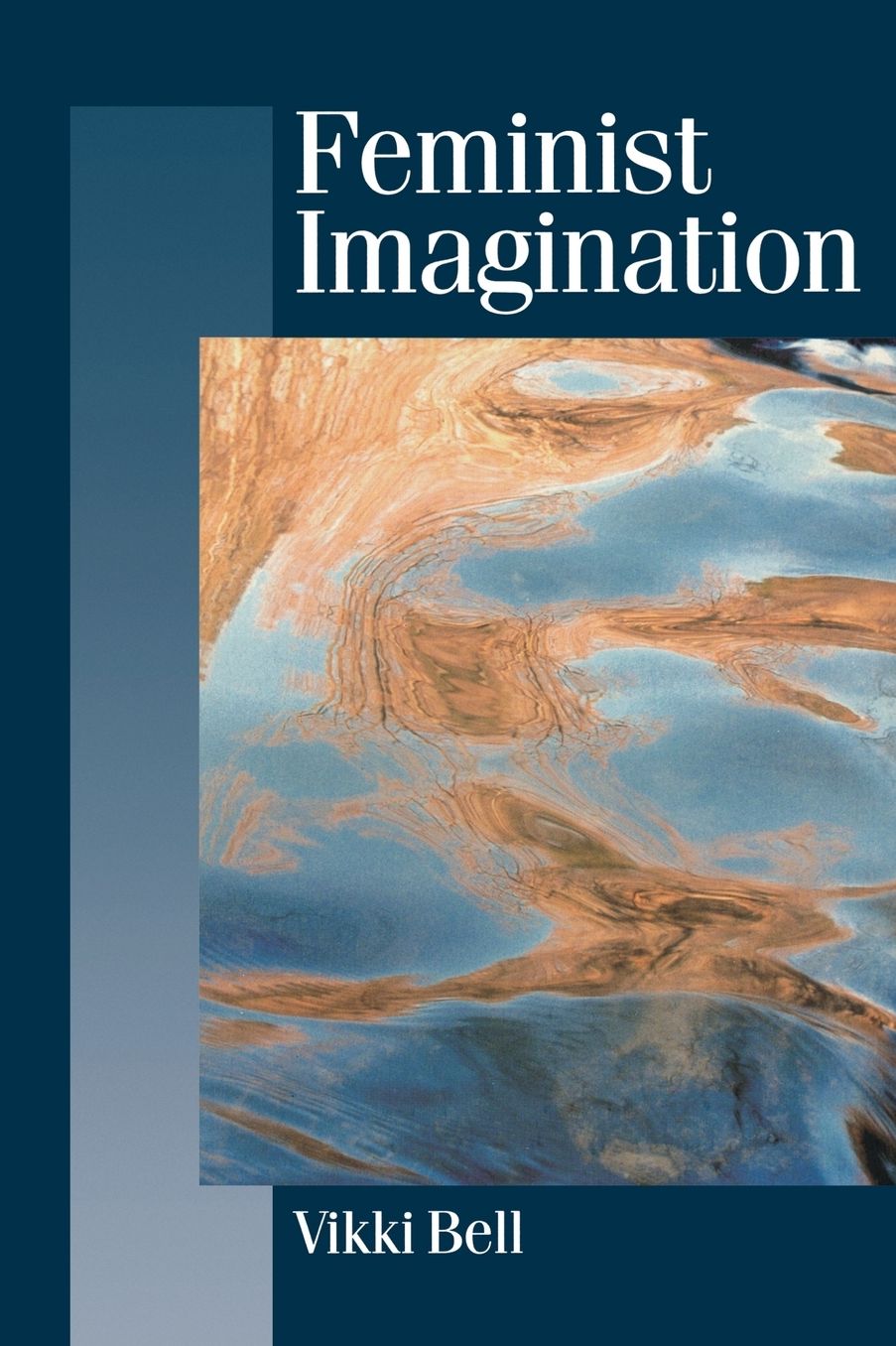 Feminist Imagination: Genealogies in Feminist Theory