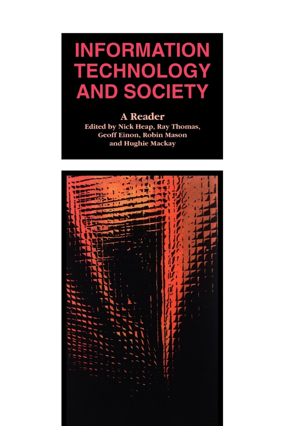 Information Technology and Society: A Reader