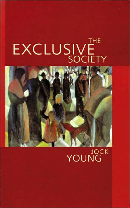 The Exclusive Society: Social Exclusion, Crime and Difference in Late Modernity