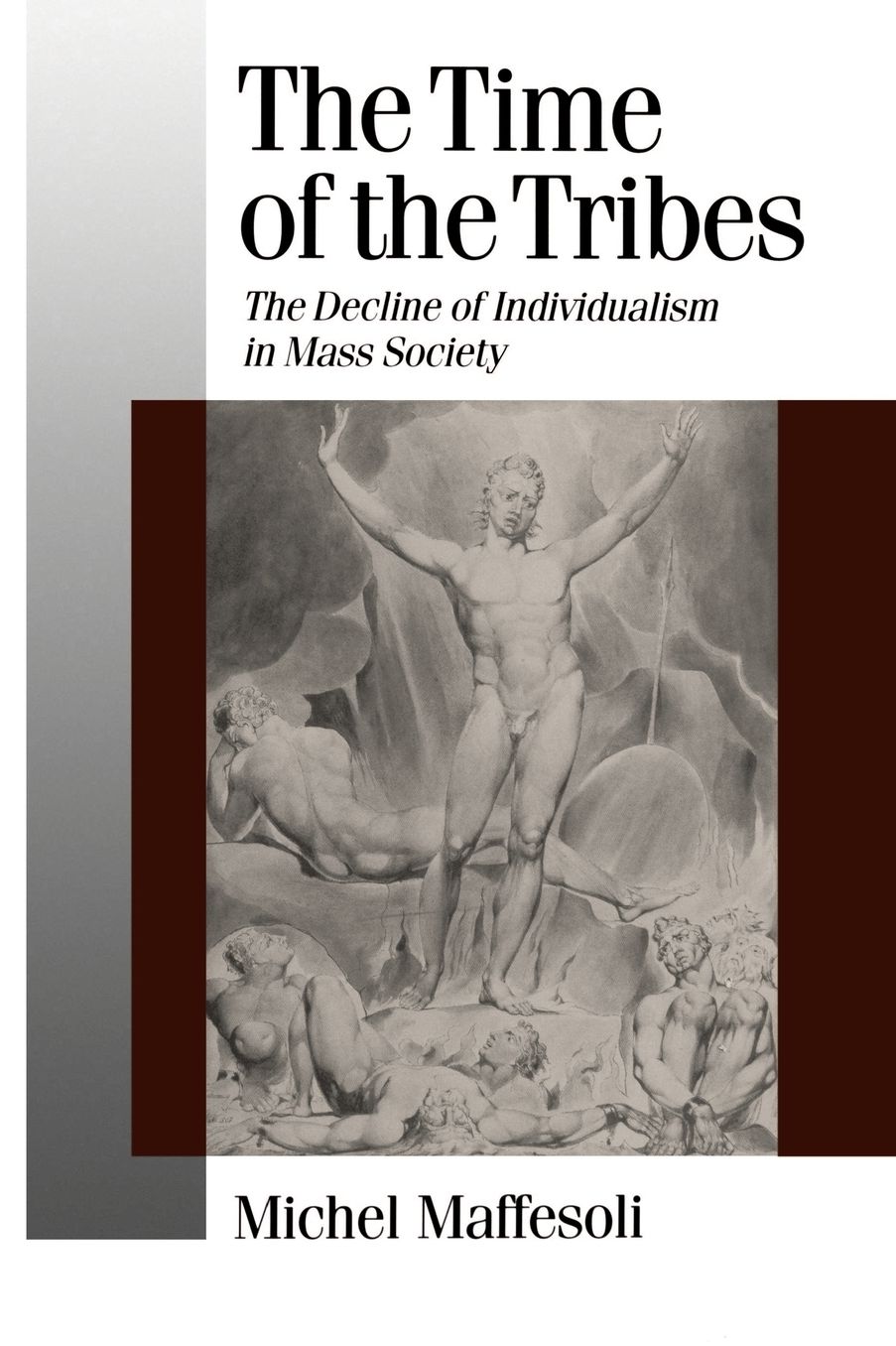 The Time of the Tribes: The Decline of Individualism in Mass Society