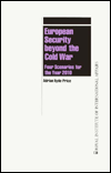 European Security beyond the Cold War: Four Scenarios for the Year 2010