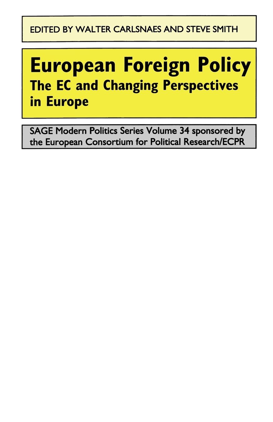 European Foreign Policy: The EC and Changing Perspectives in Europe