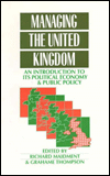 Managing the United Kingdom: An Introduction to its Political Economy and Public Policy