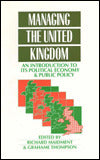 Managing the United Kingdom: An Introduction to its Political Economy and Public Policy