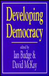 Developing Democracy: Comparative Research in Honour of J F P Blondel