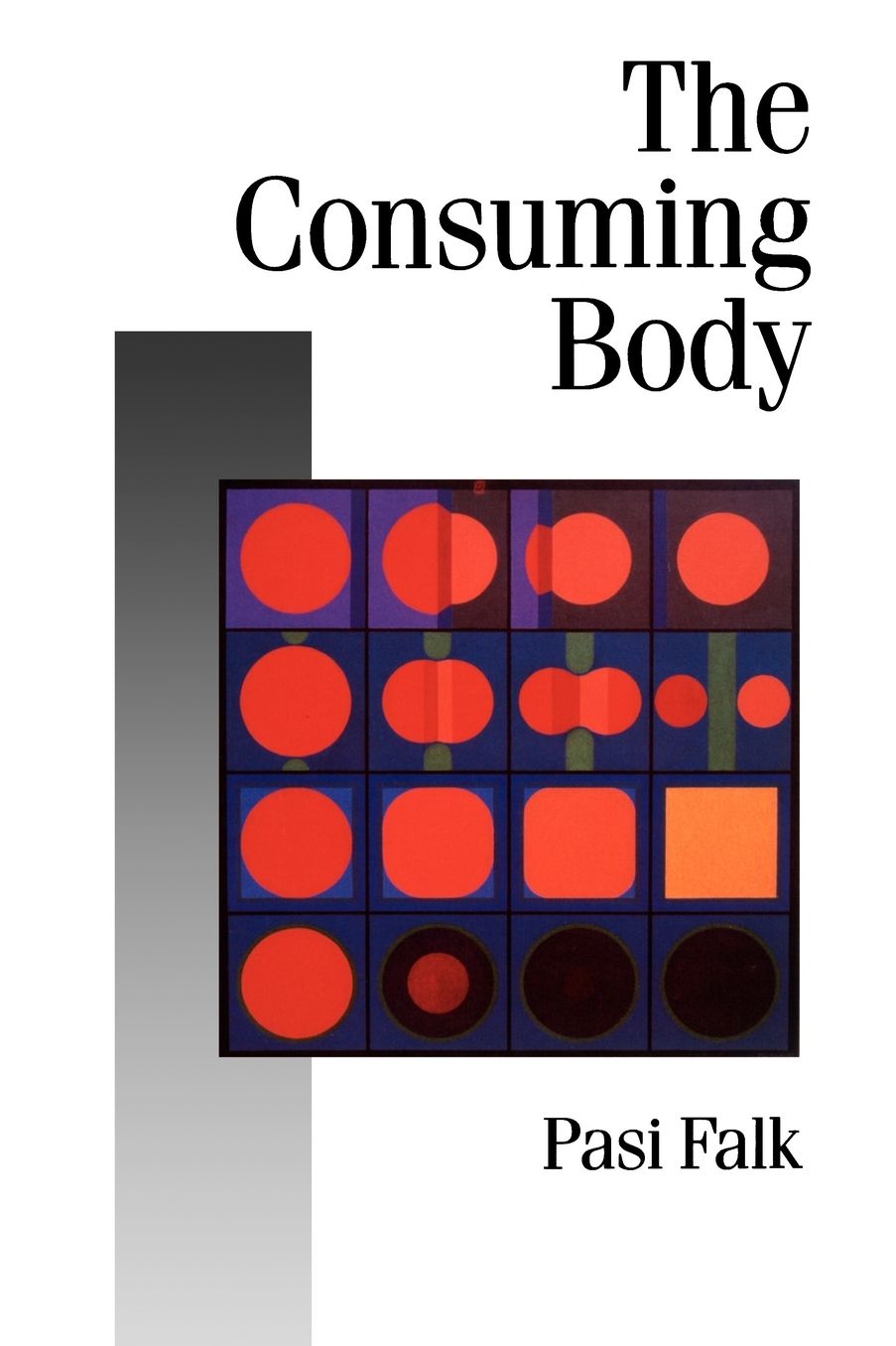 The Consuming Body
