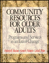 Community Resources for Older Adults: Programs and Services in an Era of Change