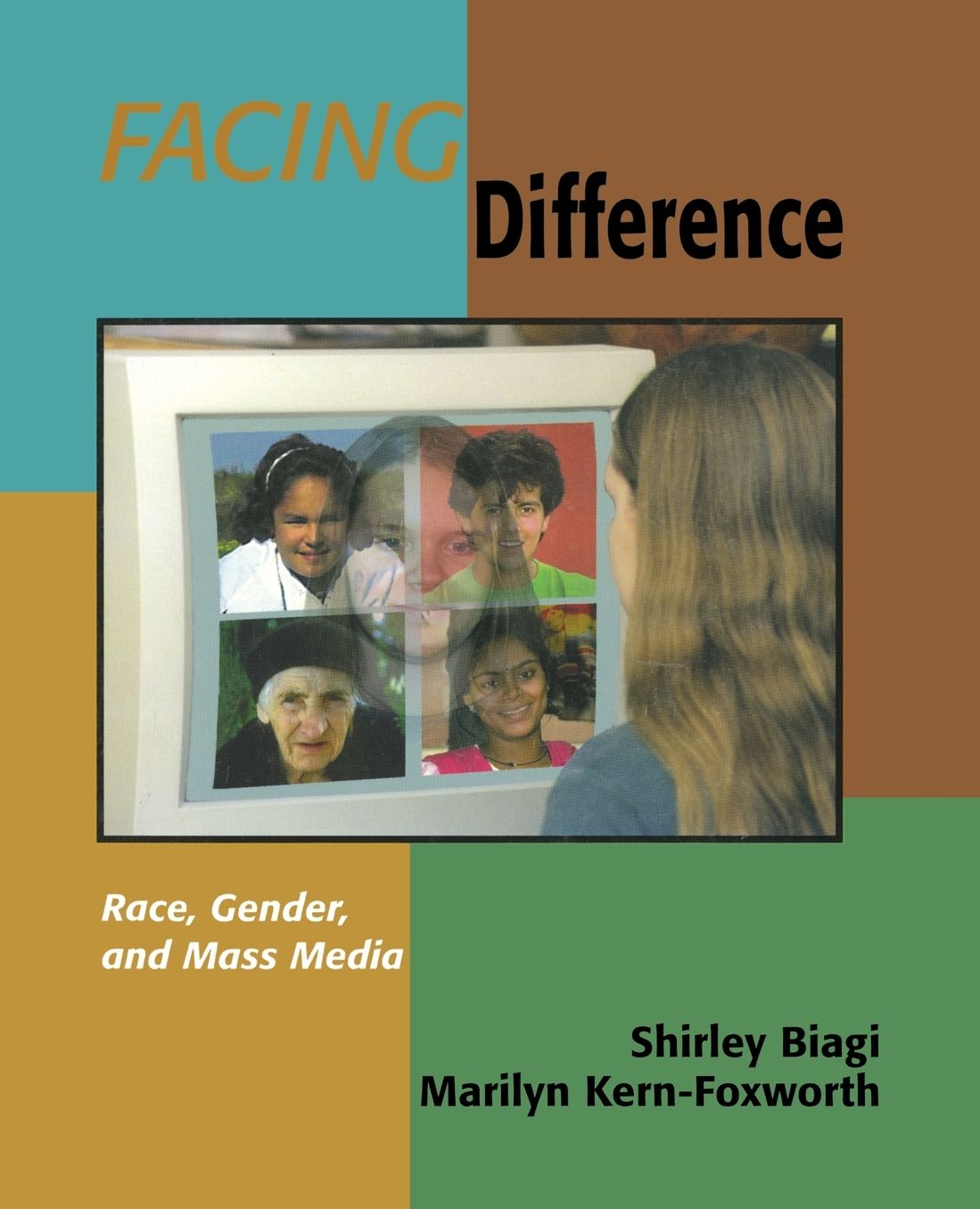 Facing Difference: Race, Gender, and Mass Media